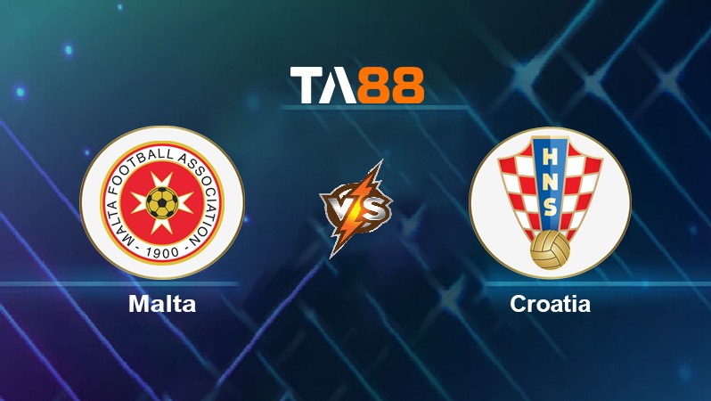 TA88 Soi kèo nhận định Malta vs Croatia, 02h45 ngày 12/11/2021