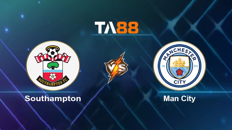 TA88 Soi kèo nhận định Southampton vs Manchester City , 00h30 ngày 23/01/2022
