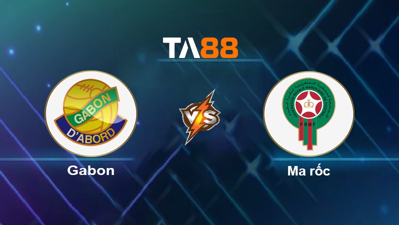 TA88 Soi kèo nhận định Gabon vs Ma rốc, 02h00 ngày 19/01/2022