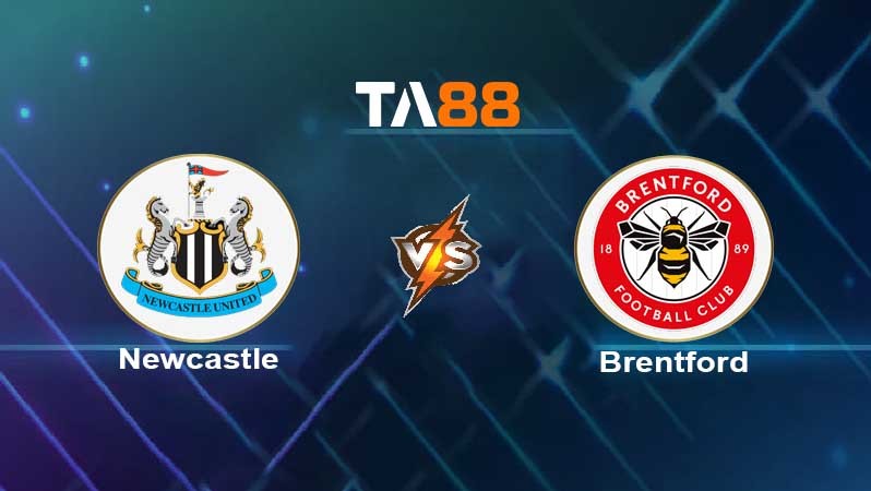 TA88 Soi kèo nhận định Newcastle United vs Brentford, 22h00 ngày 20/11/2021