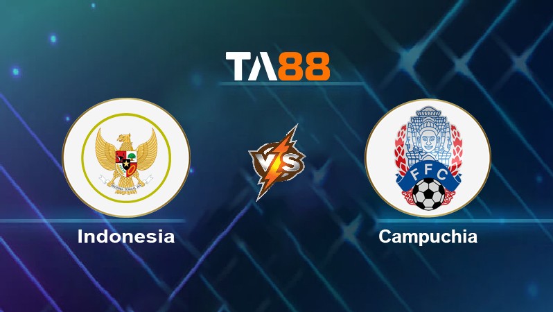 TA88 Soi kèo nhận định Indonesia vs Campuchia, 19h30 ngày 09/12/2021