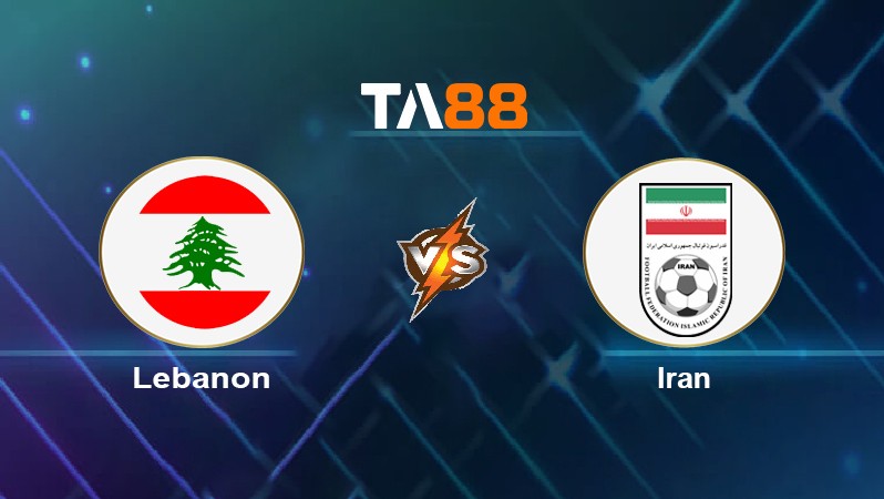 TA88 Soi kèo nhận định Lebanon vs Iran, 19h00 ngày 11/11/2021