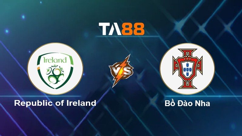 TA88 Soi kèo nhận định Republic of Ireland vs Bồ Đào Nha, 02h45 ngày 12/11/2021