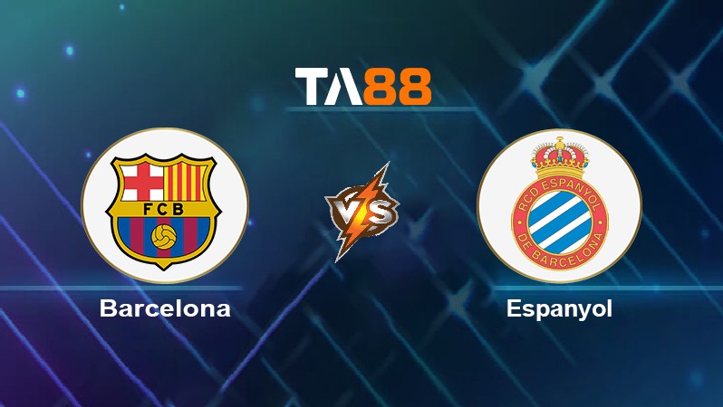 TA88 Soi kèo nhận định Barcelona vs Espanyol, 03h00 ngày 21/11/2021