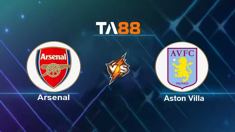TA88 Soi kèo nhận định Arsenal vs Aston Villa, 02h00 ngày 23/10/2021
