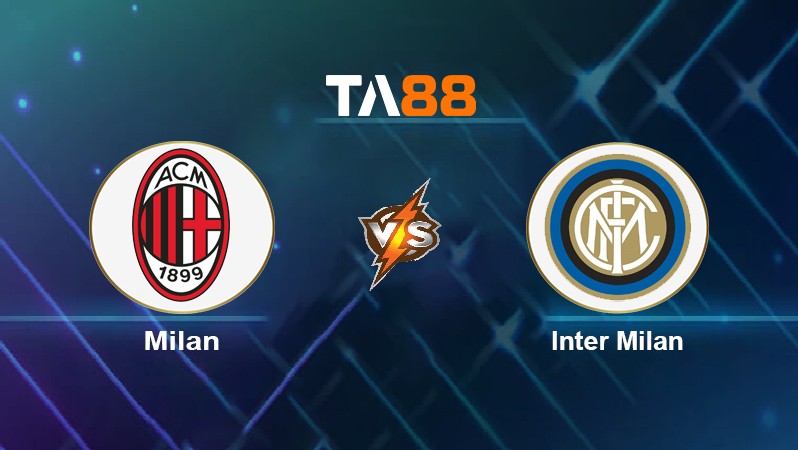 TA88 Soi kèo nhận định Milan vs Inter Milan, 02h45 ngày 08/11/2021