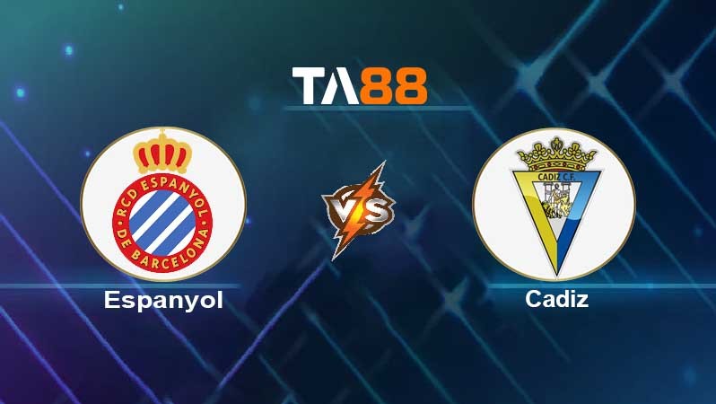 TA88 Soi kèo nhận định Espanyol vs Cadiz , 02h00 ngày 19/10/2021