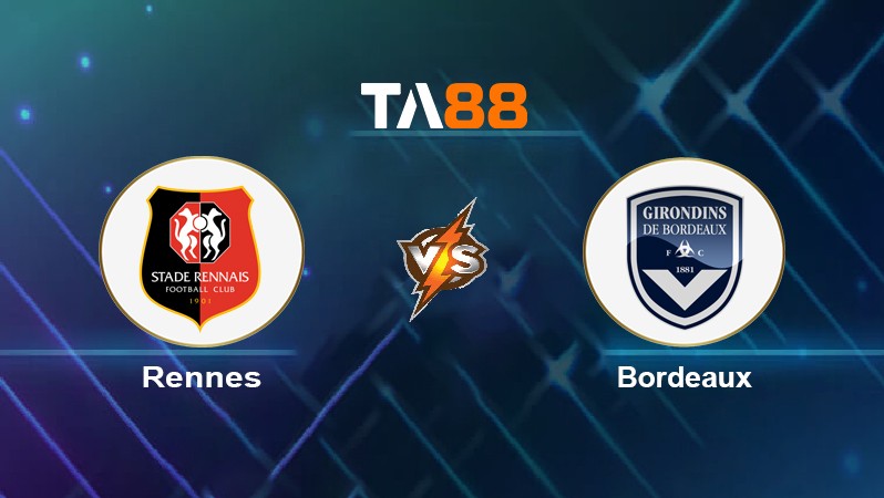 TA88 Soi kèo nhận định Rennes vs Bordeaux, 19h00 ngày 16/01/2022