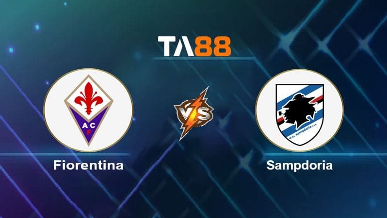 TA88 Soi kèo nhận định Fiorentina vs Sampdoria, 00h30 ngày 01/12/2021