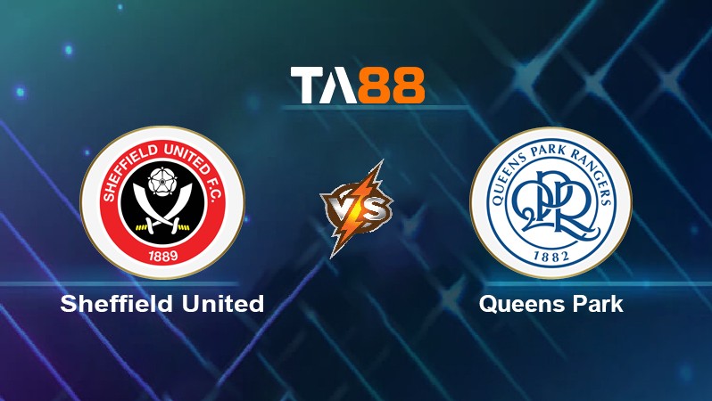 TA88 Soi kèo nhận định Sheffield United vs Queens Park, 02h45 ngày 14/12/2021