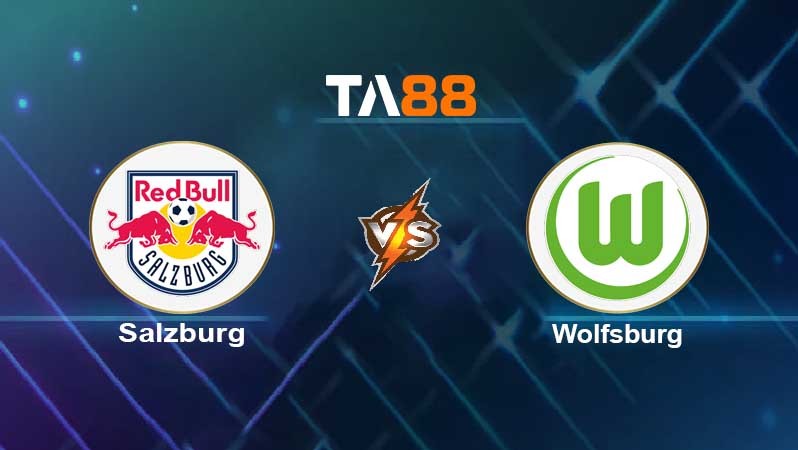 TA88 Soi kèo nhận định Salzburg vs Wolfsburg, 23h45 ngày 20/10/2021