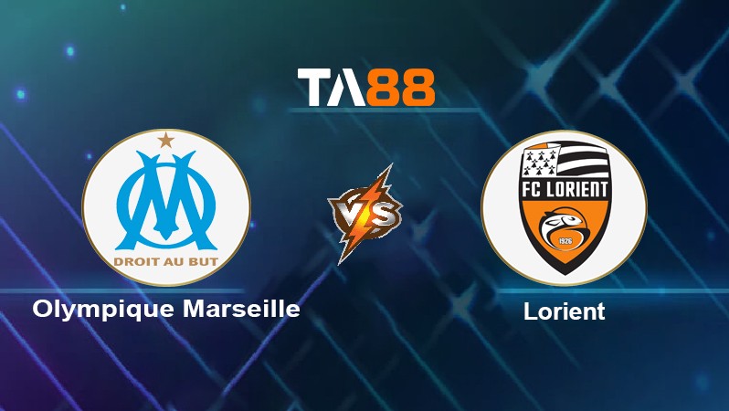 TA88 Soi kèo nhận định Olympique Marseille vs Lorient, 01h45 ngày 18/10/2021