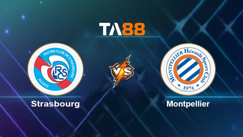 TA88 Soi kèo nhận định Strasbourg vs Montpellier, 21h00 ngày 16/01/2022