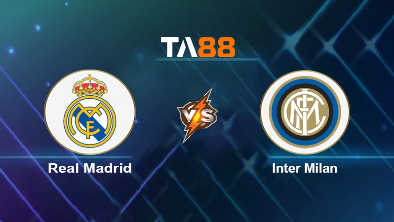 TA88 Soi kèo nhận định Real Madrid vs Inter Milan, 03h00 ngày 08/12/2021