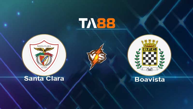 TA88 Soi kèo nhận định Santa Clara vs Boavista , 03h15 ngày 02/02/2022