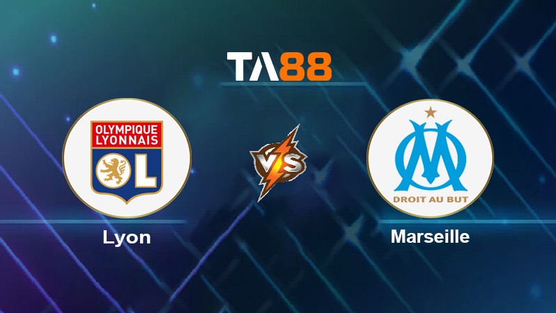TA88 Soi kèo nhận định Lyon vs Marseille, 02h45 ngày 22/11/2021