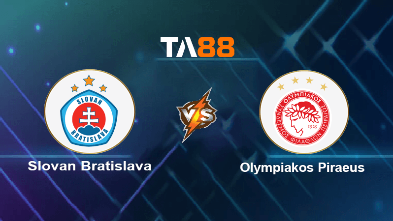 TA88 Soi kèo nhận định Slovan Bratislava vs Olympiakos Piraeus , 01h30  ngày 12/08/2022