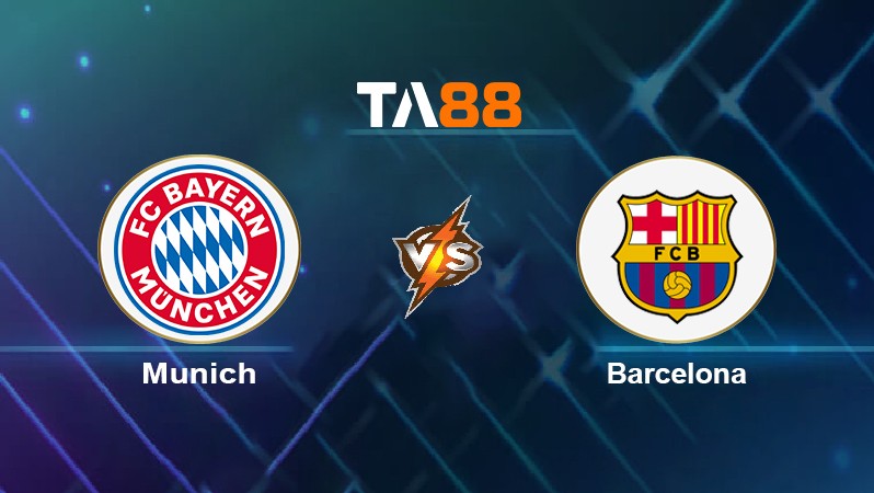 TA88 Soi kèo nhận định Munich vs Barcelona, 03h00 ngày 09/12/2021