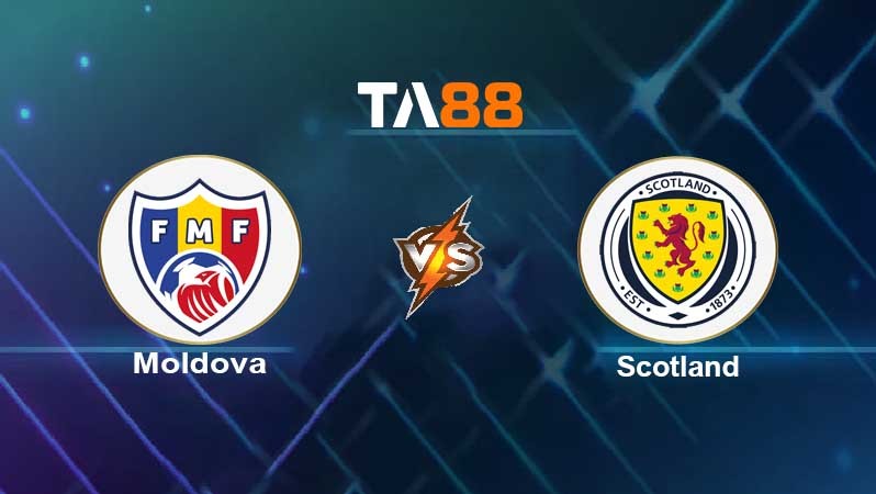 TA88 Soi kèo nhận định Moldova vs Scotland, 00h00 ngày 13/11/2021