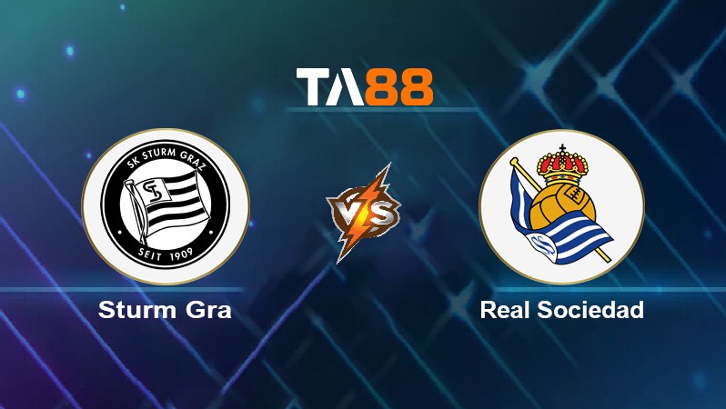 TA88 Soi kèo nhận định Sturm Gra vs Real Sociedad, 02h00 ngày 22/10/2021