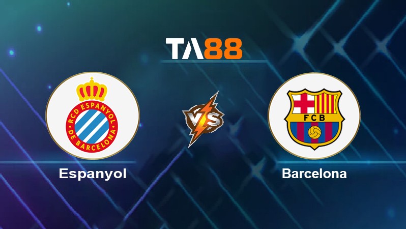 TA88 Soi kèo nhận định Espanyol vs Barcelona, 03h00 ngày 14/02/2022