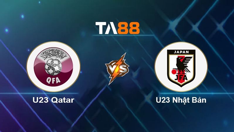 TA88 Soi kèo U23 Qatar vs U23 Nhật Bản, 23h00 ngày 26/03/2022