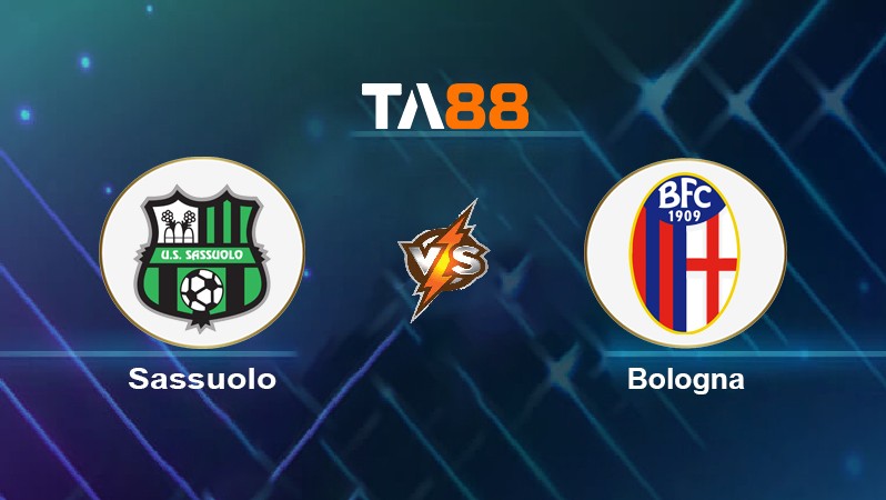 TA88 Soi kèo nhận định Sassuolo vs Bologna, 22h30 ngày 22/12/2021