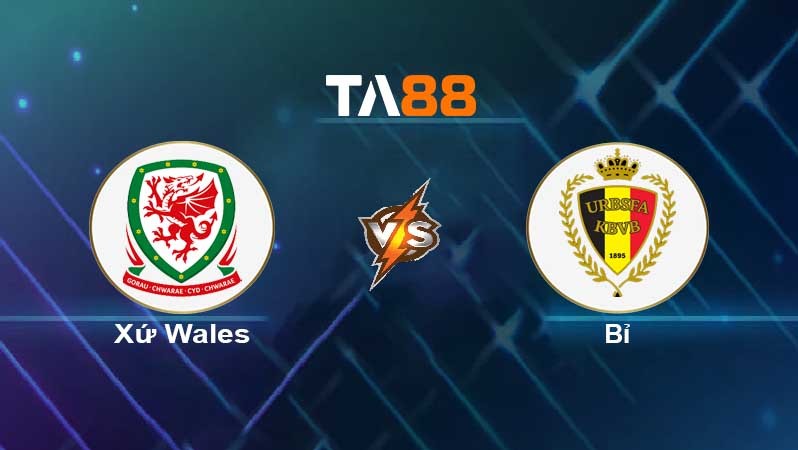 TA88 Soi kèo nhận định Wales vs Bỉ, 02h45 ngày 17/11/2021