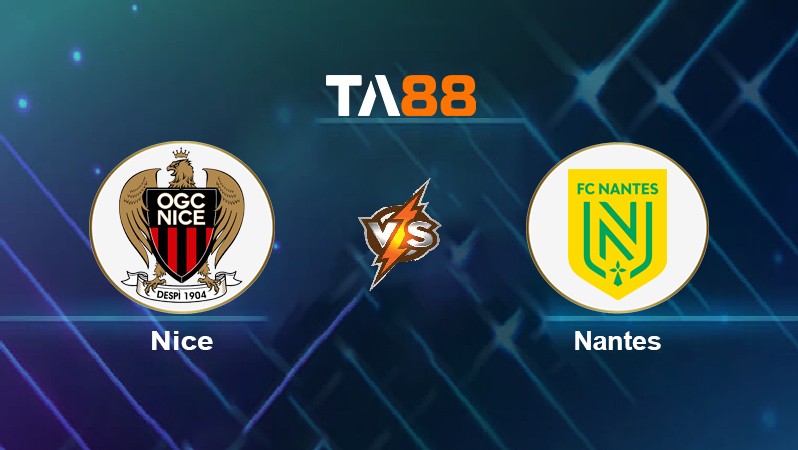 TA88 Soi kèo nhận định Nice vs Nantes, 03h00 ngày 15/01/2022