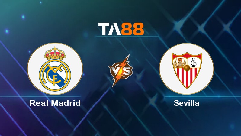 TA88 Soi kèo nhận định Real Madrid vs Sevilla, 03h00 ngày 29/11/2021