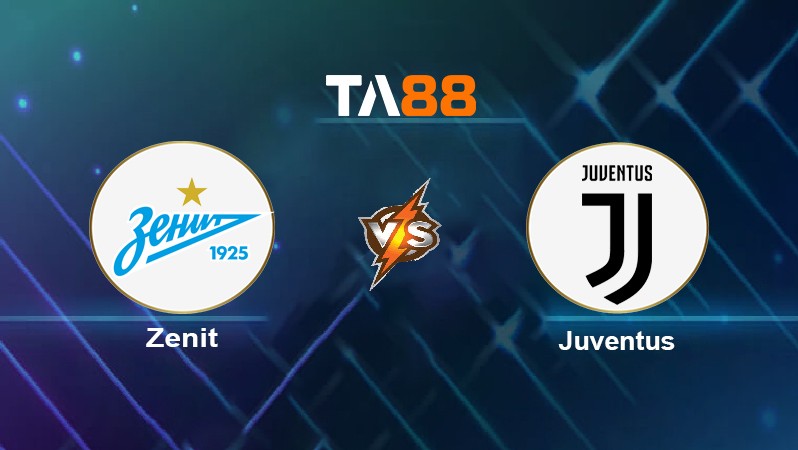 TA88 Soi kèo nhận định Zenit vs Juventus, 02h00 ngày 21/10/2021