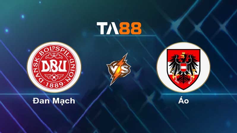 TA88 Soi kèo nhận định Đan Mạch vs Áo, 01h45 ngày 13/10/2021