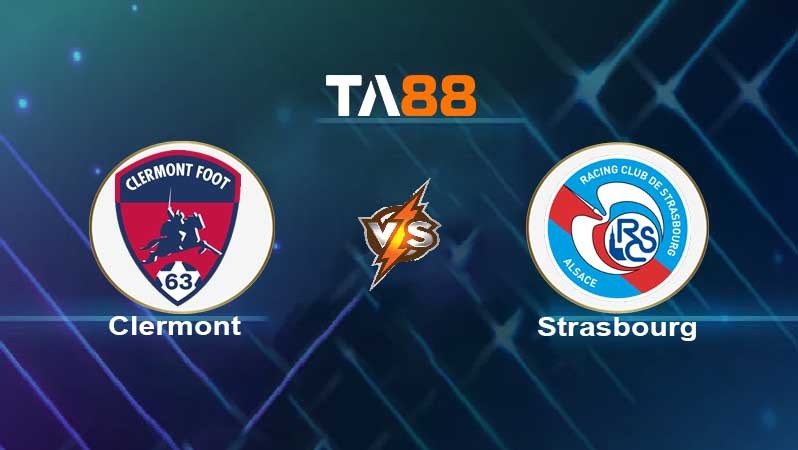 TA88 Soi kèo nhận định Clermont Foot vs Strasbourg, 01h00 ngày 20/01/2022