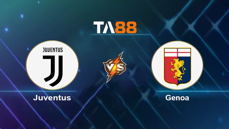 TA88 Soi kèo nhận định Juventus vs Genoa, 02h45 ngày 06/12/2021