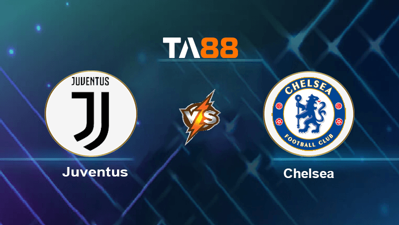 TA88 Soi kèo nhận định Juventus vs Chelsea, 02h00 ngày 30/9/2021