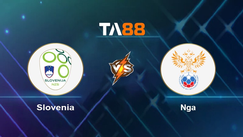 TA88 Soi kèo nhận định Slovenia vs Nga, 01h45 ngày 12/10/2021