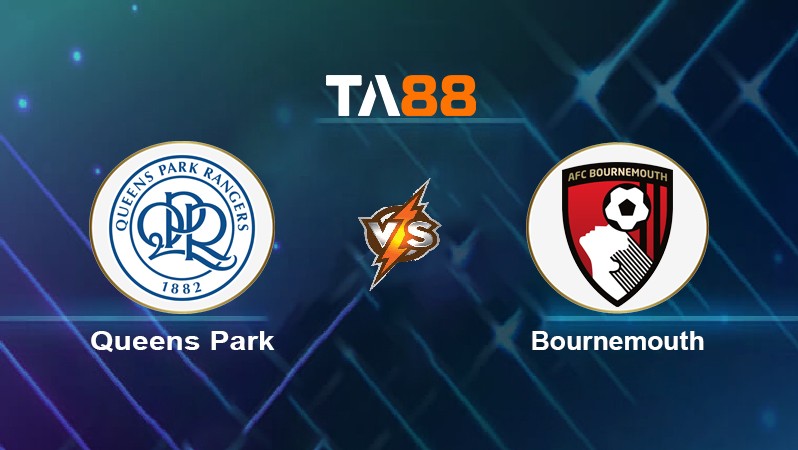 TA88 Soi kèo nhận định Queens Park vs Bournemouth, 00h30 ngày 28/12/2021