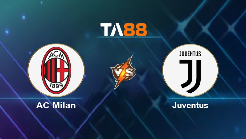 TA88 Soi kèo nhận định AC Milan vs Juventus, 02h45 ngày 24/01/2022