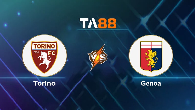 TA88 Soi kèo nhận định Torino vs Genoa, 23h30 ngày 22/10/2021