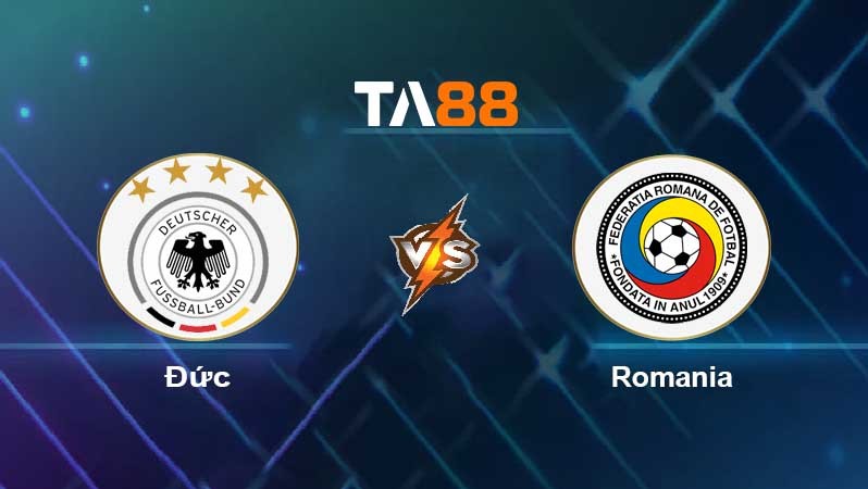 TA88 Soi kèo nhận định Đức vs Romania, 01h45 ngày 09/10/2021