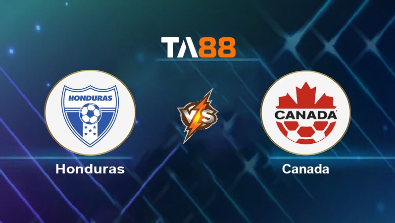 TA88 Soi kèo nhận định Honduras vs Canada, 08h05 ngày 28/01/2022