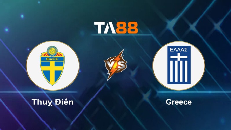 TA88 Soi kèo nhận định Thụy Điển vs Greece, 01h45 ngày 13/10/2021
