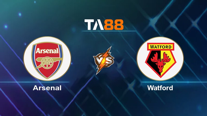 TA88 Soi kèo nhận định Arsenal vs Watford, 21h00 ngày 07/11/2021