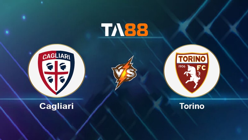 TA88 Soi kèo nhận định Cagliari vs Torino, 02h45 ngày 07/12/2021
