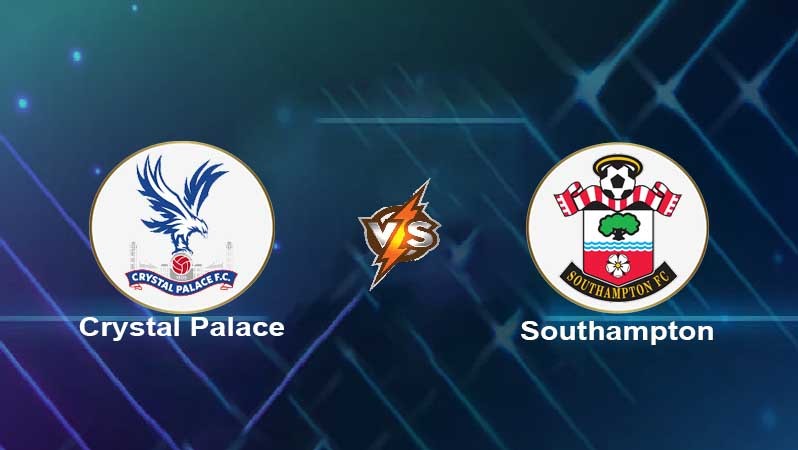 TA88 Soi kèo nhận định Crystal Palace vs Southampton, 02h30 ngày 16/12/2021