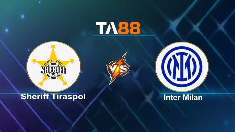 TA88 Soi kèo nhận định Sheriff vs Inter Milan, 03h00 ngày 04/11/2021