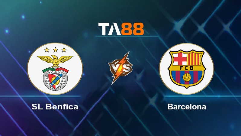 TA88 Soi kèo nhận định SL Benfica vs Barcelona, 02h00 ngày 30/9/2021